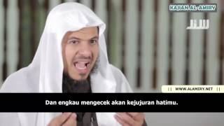 Maasya Allah, Nasehat syeikh khamiz Azzahrani