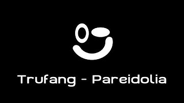 Trufang - Pareidolia