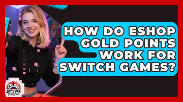 How Do eShop Gold Points Work For Switch Games? - Joystick Generations