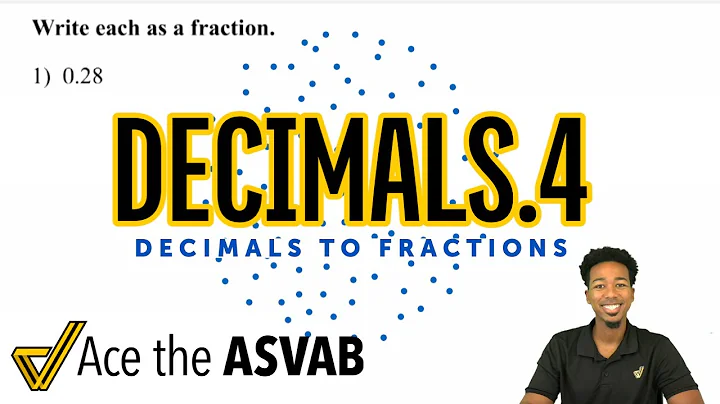 ASVAB Math - How to Convert Decimals to Fractions