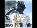 African Feelings Official Video 2020 African Feelings Official Video 2020