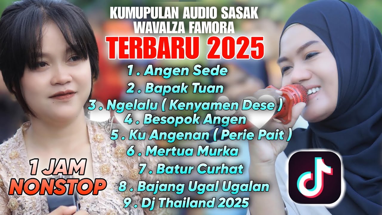 🔥 1 JAM NONSTOP KUMPULAN AUDIO SASAK TERBARU 2025 WAVALZA FAMORA VIRAL TIKTOK