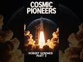Cosmic Pioneers. Robert Goddard (Part 3)