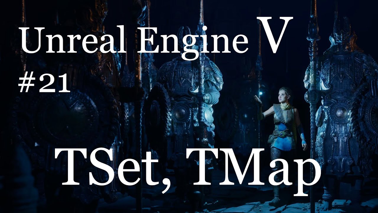 Unreal 5 - TSet, TMap - 21
