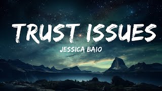 Jessica Baio - trust issues (Lyrics)  | 15p Lyrics/Letra