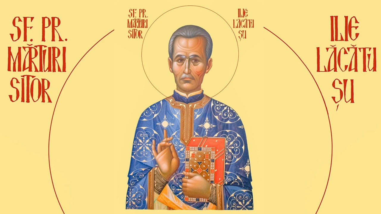 Acatistul Sfântului Preot Mărturisitor Ilie Lăcătușu