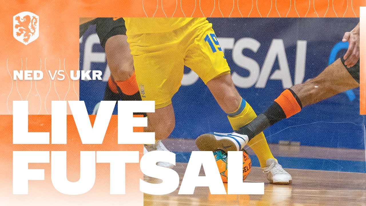Live Futsal | Nederland - Oekraïne