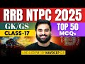 RRB NTPC 2025 | RRB NTPC Grad/12th GK GS Questions #17 | RRB NTPC GK GS Class 2025 | By Navdeep Sir