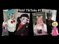 FNAF TikTok Compilation #17