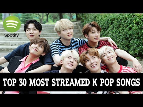 Top 30 Most Streamed K Pop Songs on Spotify (July 2017)