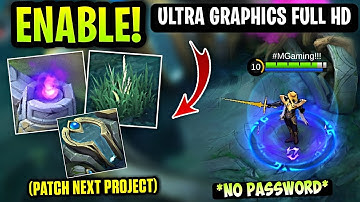 Enable Ultra Graphics Full HD In Mobile Legends With Falls & Purple Fire [ Patch Next Project ]