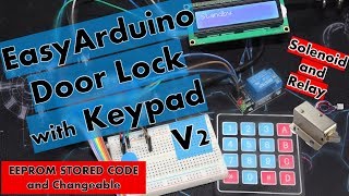 Arduino Door lock with keypad + LCD + Solenoid/Relay