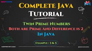Twin Prime Numbers In Java Explained Step-by-Step | Master In Looping in Java