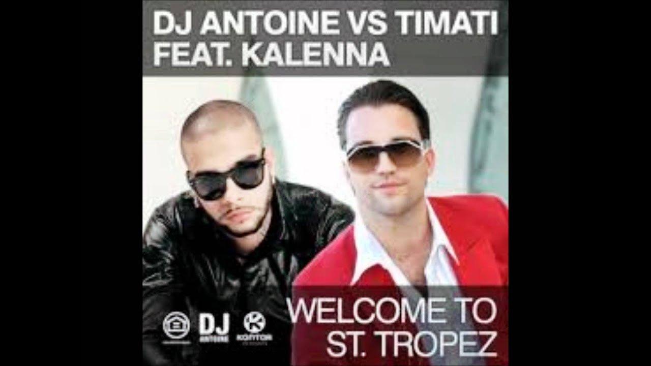 Dj Antoine Vs Mad Mark - Welcome to St Tropez (Radio Edit) Dj Antoine Vs Mad Mark - Welcome to St Tropez (Radio Edit)