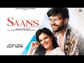 Saans (Romance Will Begin Again) | Full Song | Sandeep Surila | Haryanvi Songs 2020