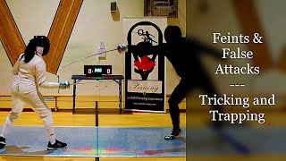 Feints & False Attacks: tricking and trapping your way to a hit!