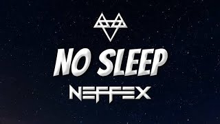 Neffex - No Sleep Lyrical Video