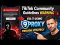 TikTok Community Guidelines Warning? Fix It Using 9Proxy (Proven Strategy)