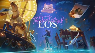 【The Star Named EOS】好想開些失禮的名字玩笑，像是「我們仍未知曉那天所看見的星星名」 （不對）