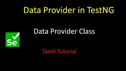 DataProvierClass in TestNG | DataProvider | TestNG Tamil