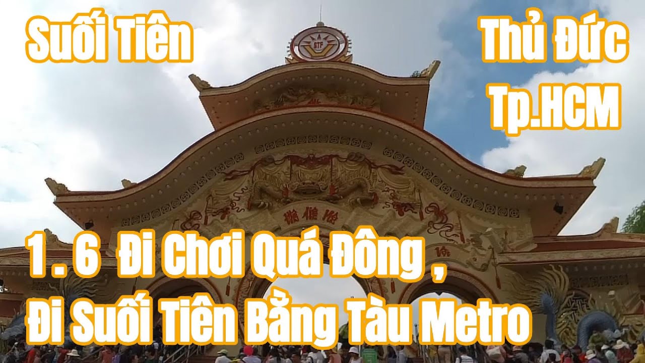 1.6 Đi Suối Tiên Quá Đông | Đi Bằng Tàu Metro | KDL Suối Tiên, Thủ Đức Tp.HCM.