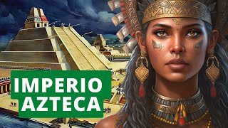 The Aztec Empire: origin, Tenochtitlan, politics, society, religion, culture
