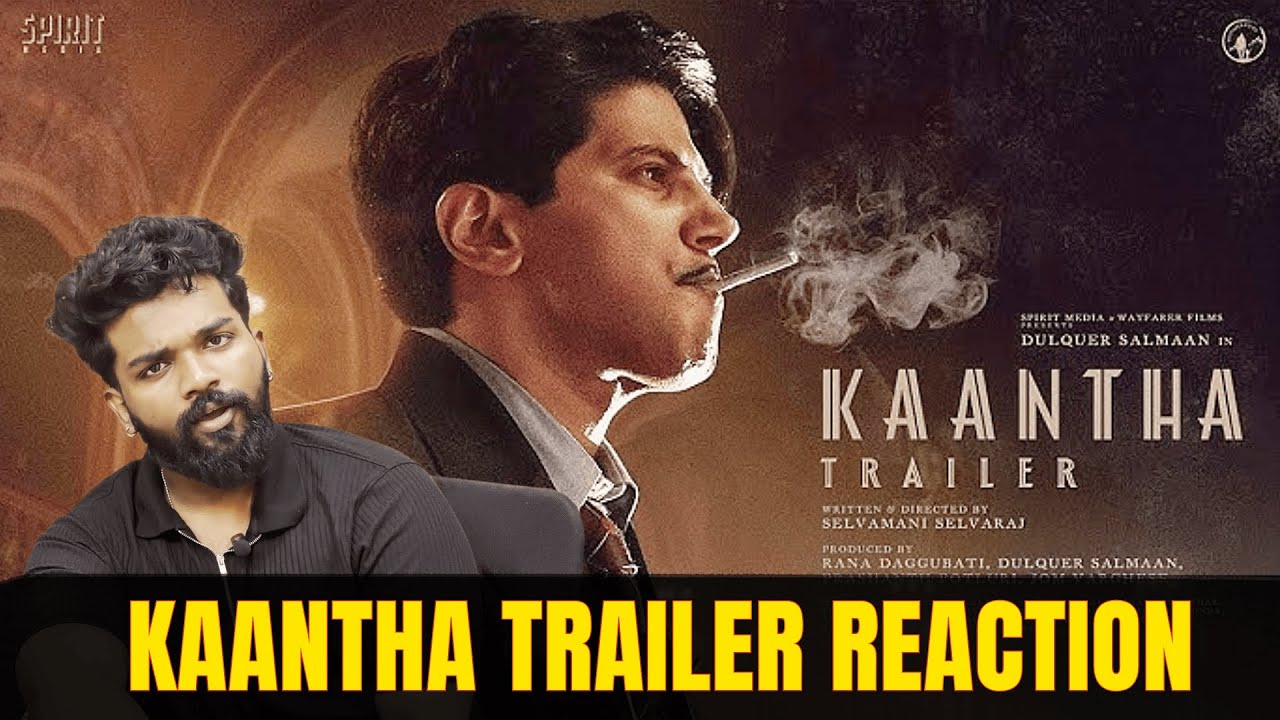 Kaantha Trailer reaction | Dulquer Salmaan | Rana Daggupathi | Samuthrakani | Selvamani Selvaraj |