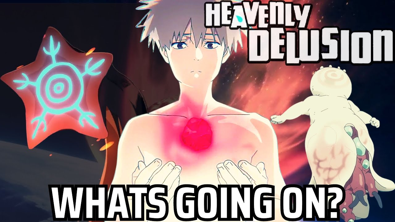 What is Going On?! - Heavenly Delusion