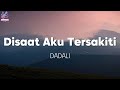 Disaat Aku Tersakiti Dadali Lirik