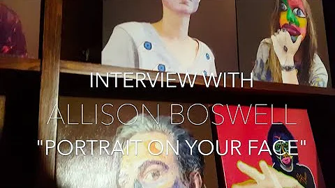 Interview with Allison Boswell: Portrait on your f...