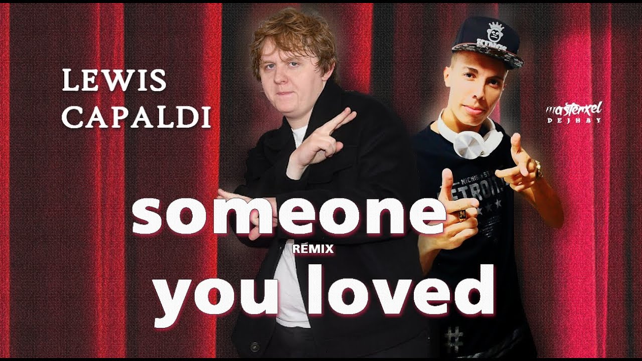 189. Lewis Capaldi - Someone You Loved