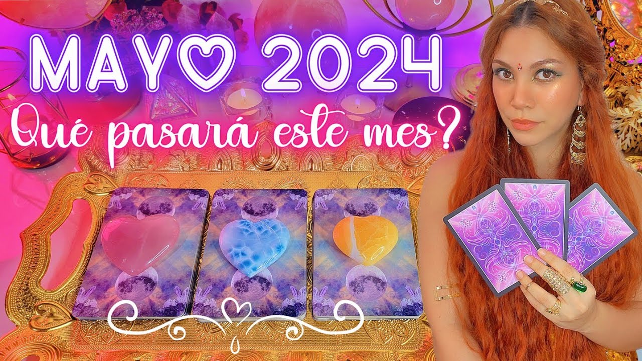 TAROT INTERACTIVO 🔮 ️ QUÉ VIENE PARA TI EN EL MES DE MAYO 2024? 🩷🌿 ...