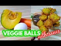 VEGGIE BALLS | Ganito ang Gawin mo sa Kalabasa at Carrot | with Fishball Sauce Recipe