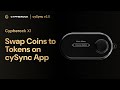 How to Swap Coins With Tokens Using The Cypherock X1