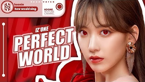 [How Would] IZ*ONE sing 