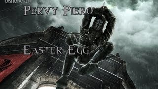 Dishonored - Pervy Piero Easter Egg