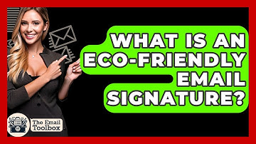 What Is An Eco-friendly Email Signature? - TheEmailToolbox.com