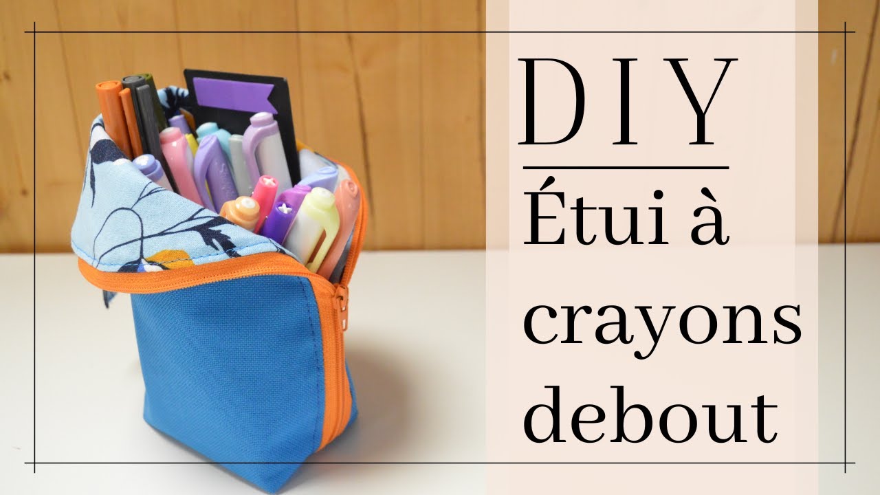 DIY | Étui à crayon debout