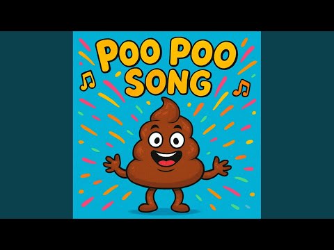 Poo Poo Song