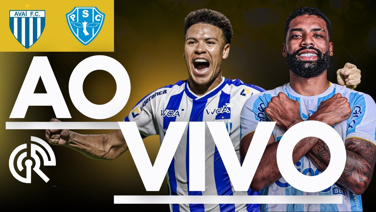 AVAI X PAYSANDU CAMPEONATO BRASILEIRO SÉRIE B 2025 AO VIVO - YouTube