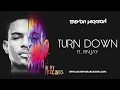 Turn Down (feat. Iyn Jay) [OFFICIAL AUDIO]