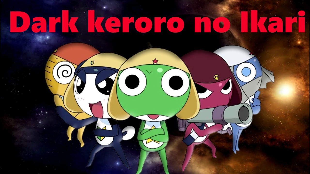 32 Dark Keroro No Ikari Keroro Gunso The Super Movie Ost Youtube