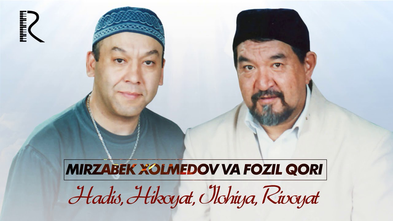 Mirzabek Xolmedov va Fozil Qori 4 QISM Hadis Hikoyat Ilohiya Rivoyat