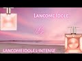 Lancome Idole vs Idole L'intense|Review and Compare | Perfume Collection 2021