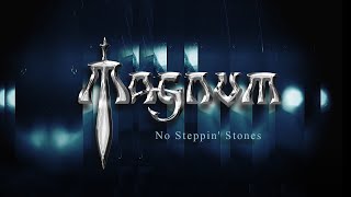 Magnum - No Steppin&#39; Stones (Official Lyric Video)