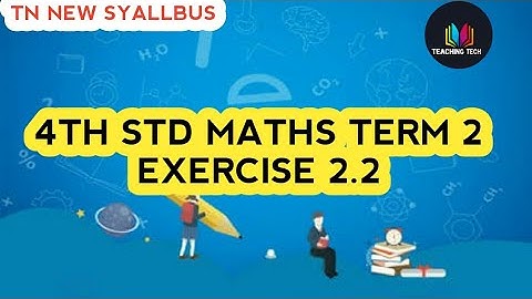 4th Std Maths 2nd Term Exercise 2.2
