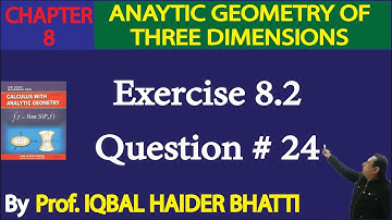Ch# 8|Exercise 8.2 Question 24 |Calculus & Analytic Geometry by SM Yusuf Lec 21