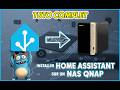 Installer Home Assistant sur un NAS QNAP via Virtualization Station