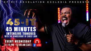 You have a TONGUE! | 45 Minutes Intensive Tongues [45IT] with The Bondservant of Christ John