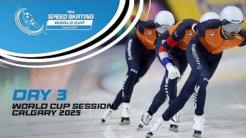 Day 3: World Cup Session | Calgary 2025 | #SpeedSkating